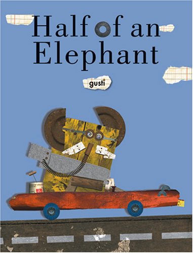 Half of an Elephant Non-fiction books for kids