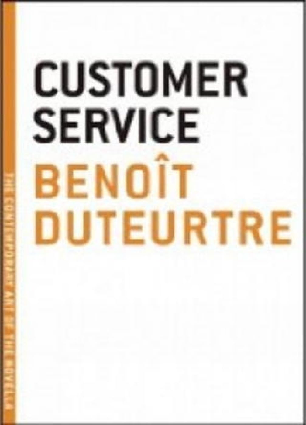 Customer Service (The Contemporary Art of the Novella) Contemporary literature