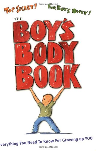 The Boys Body Book: Everything You Need to Know for Growing Up YOU Non-fiction