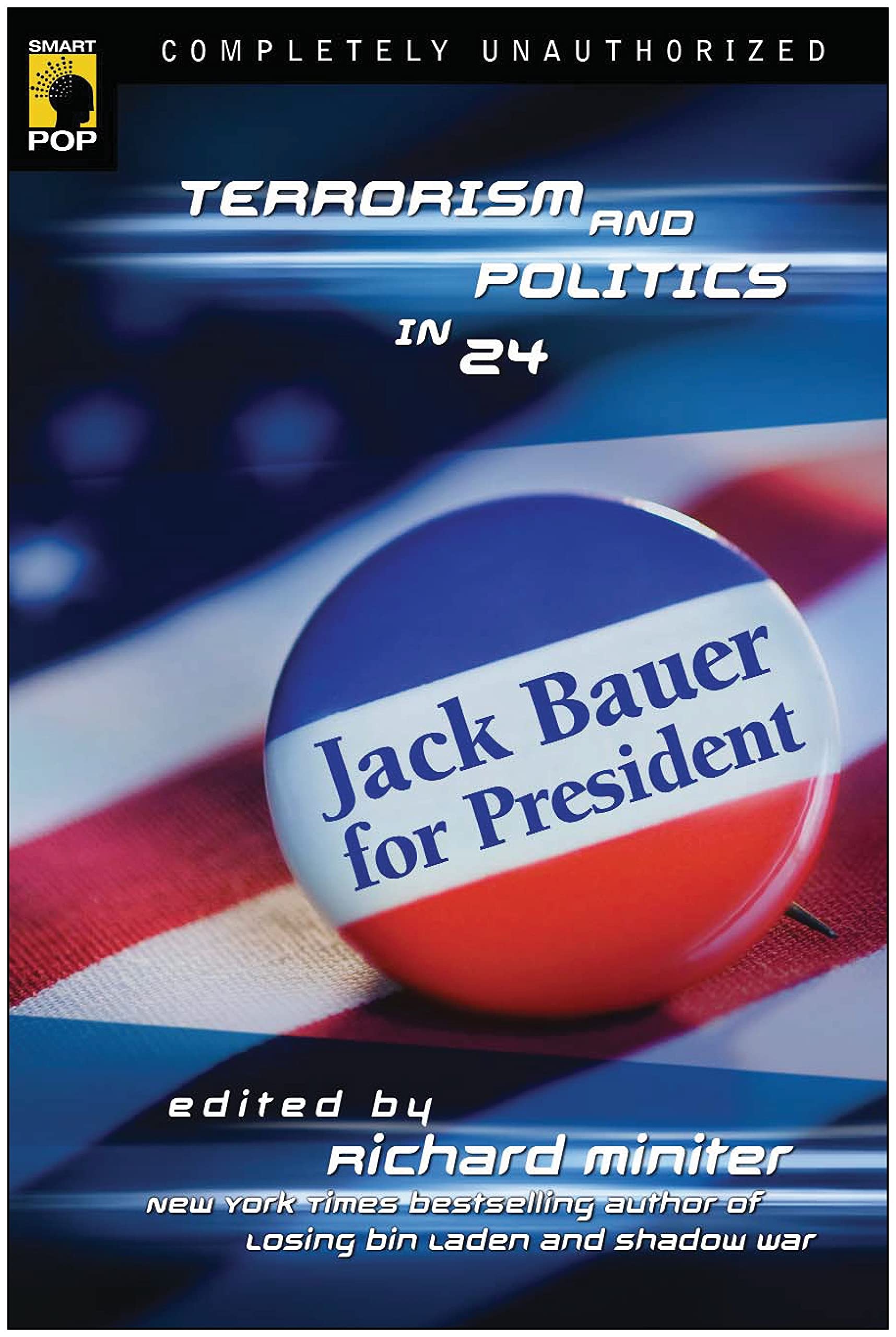 Jack Bauer for President: Terrorism and Politics in 24 Social Sciences