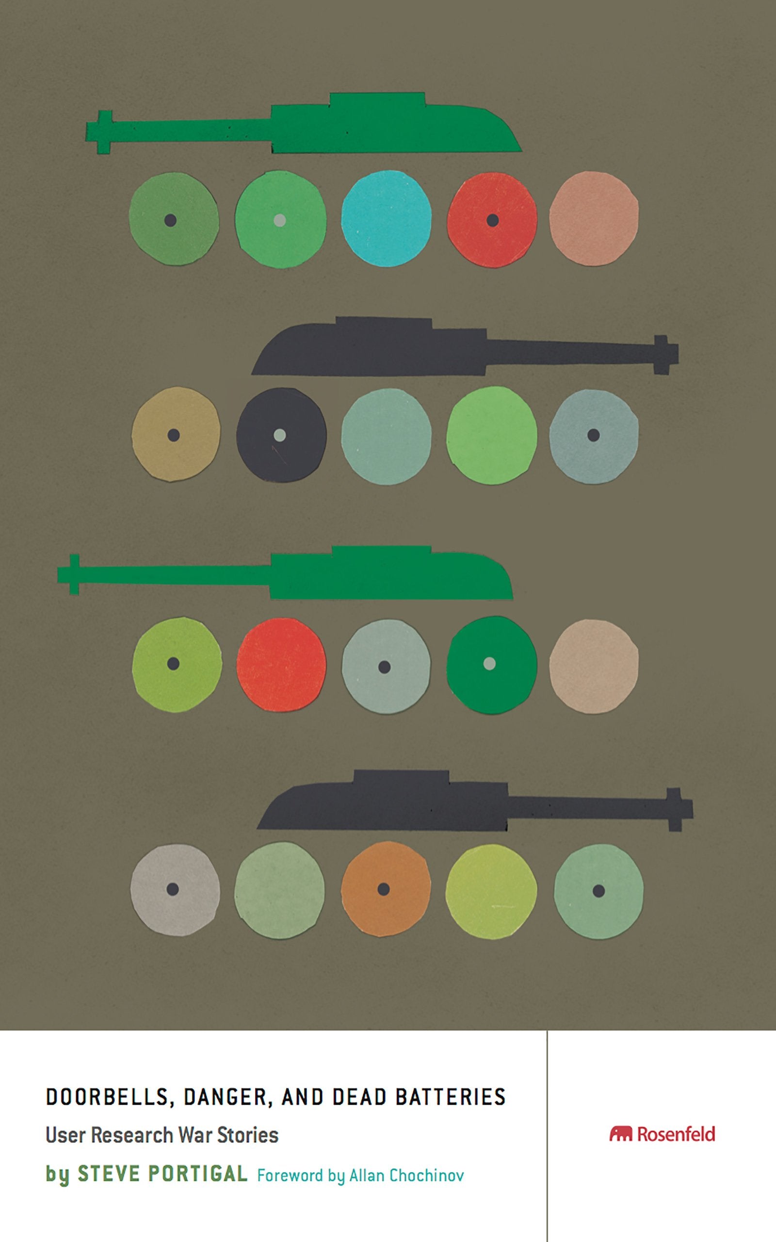 Doorbells, Danger, and Dead Batteries: User Research War Stories Business, Finance & Career