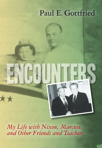 Encounters: My Life With Marcuse, Nixon, and Other Friends and Teachers: My Life with Nixon, Marcuse, and Other Friends and Teachers Science