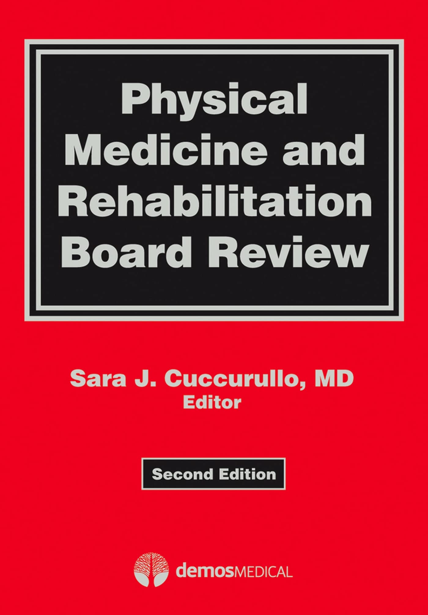 Physical Medicine and Rehabilitation Board Review Medicine