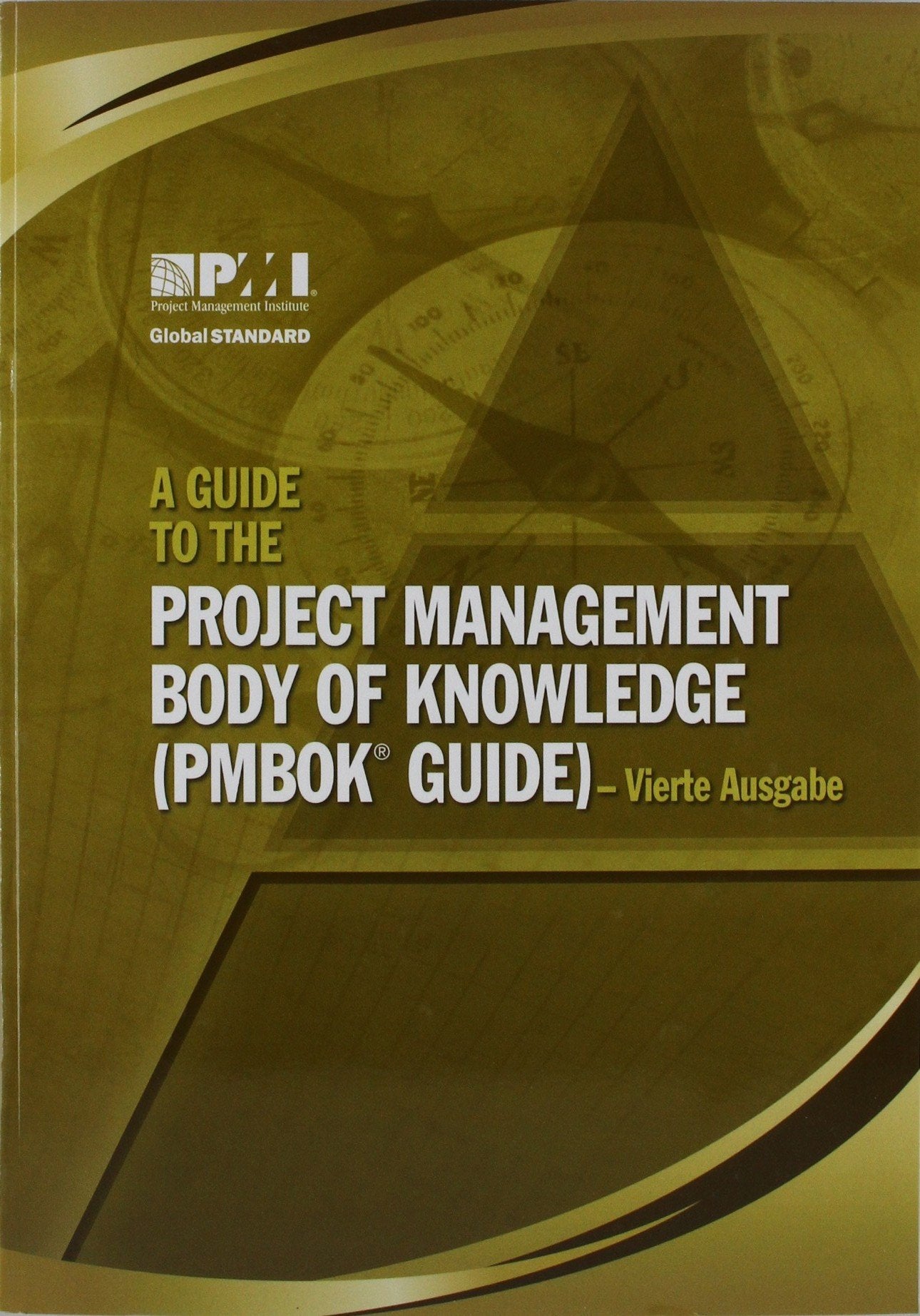 A Guide to the Project Management Body of Knowledge (PMBOK Guide): German Edition Business, Finance & Career
