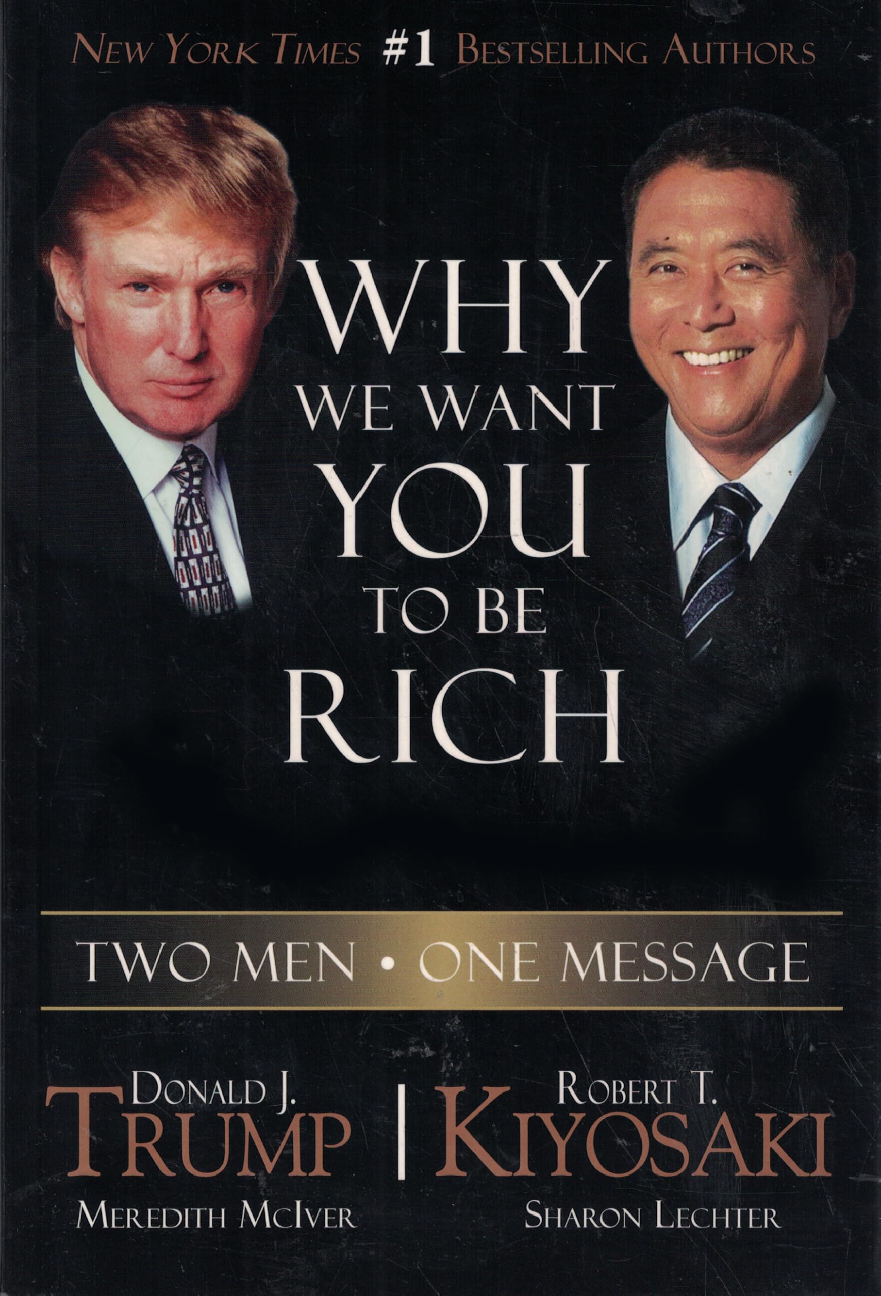 Why We Want You to Be Rich: Two Men - One Message Business, Finance & Career