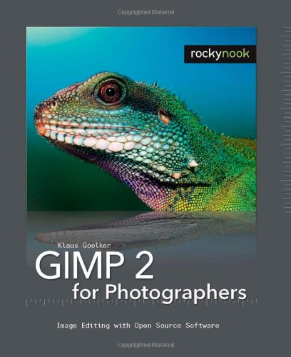 GIMP 2 for Photographers: Image Editing with Open Source Software Computer Science