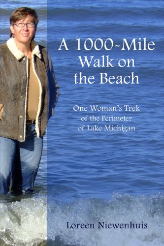 A 1,000-Mile Walk on the Beach: One Woman's Trek of the Perimeter of Lake Michigan Lifestyle