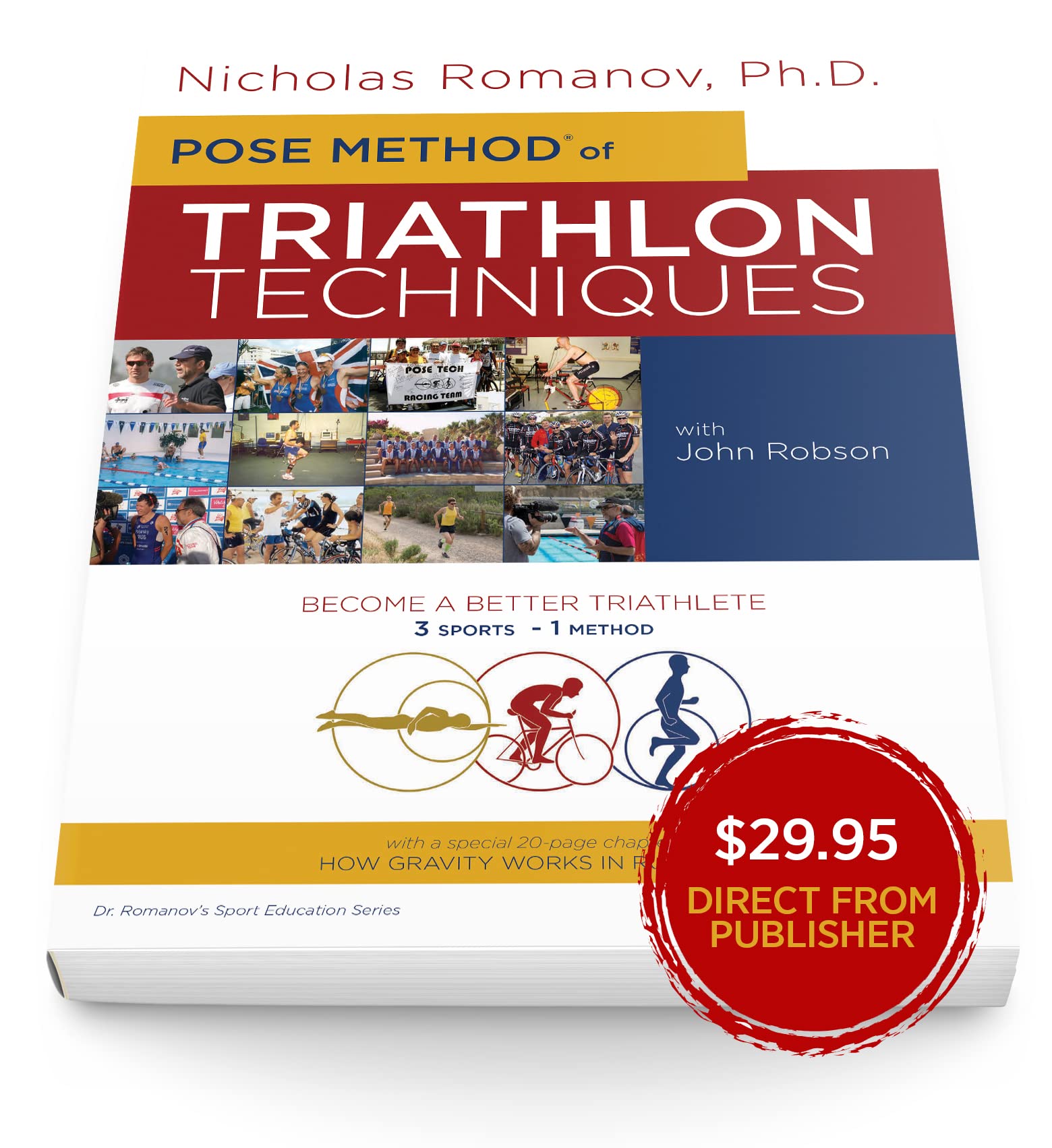 Pose Method of Triathlon Techniques: Become the Best Triathlete You Can Be. 3 Sports - 1 Method Professional & Reference Books