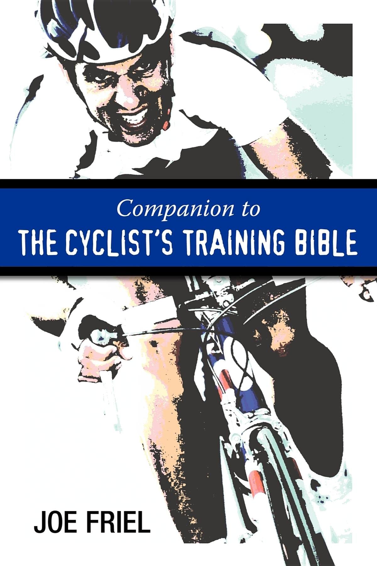 Companion to The Cyclist's Training Bible Leisure & Fun