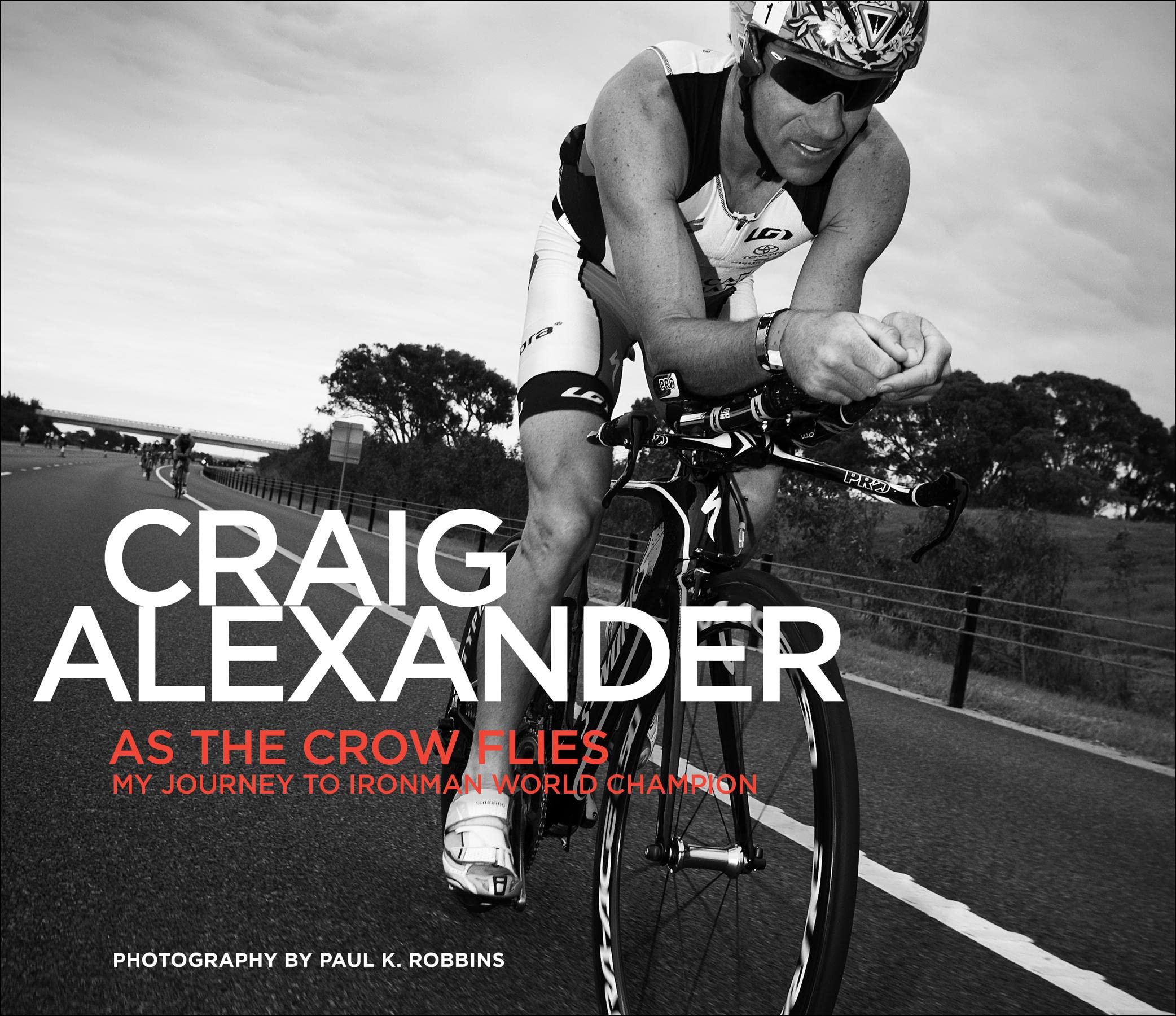 As the Crow Flies: My Journey to Ironman World Champion Politics & Society