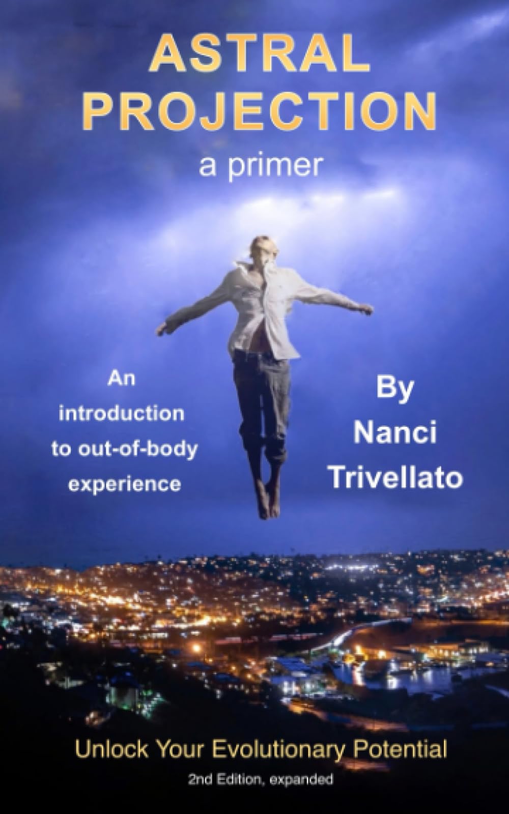 Astral Projection a primer: An introduction to out-of-body experience Religion & Esotericism