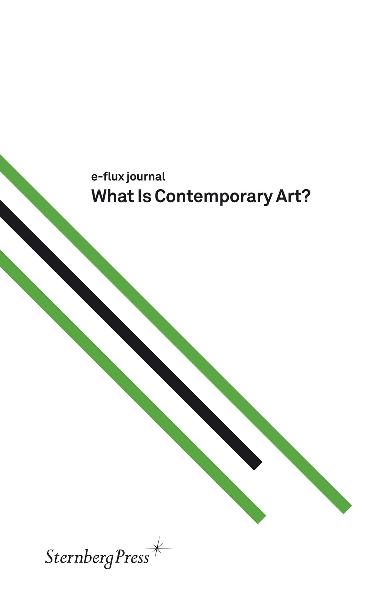 e-Flux Journal: What is Contemporary Art?: édition anglaise Social Sciences