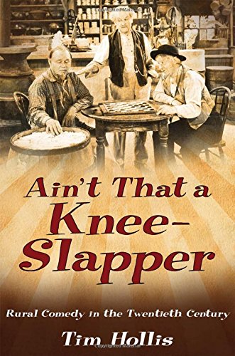 Ain't That a Knee-Slapper: Rural Comedy in the Twentieth Century Film, Art & Culture
