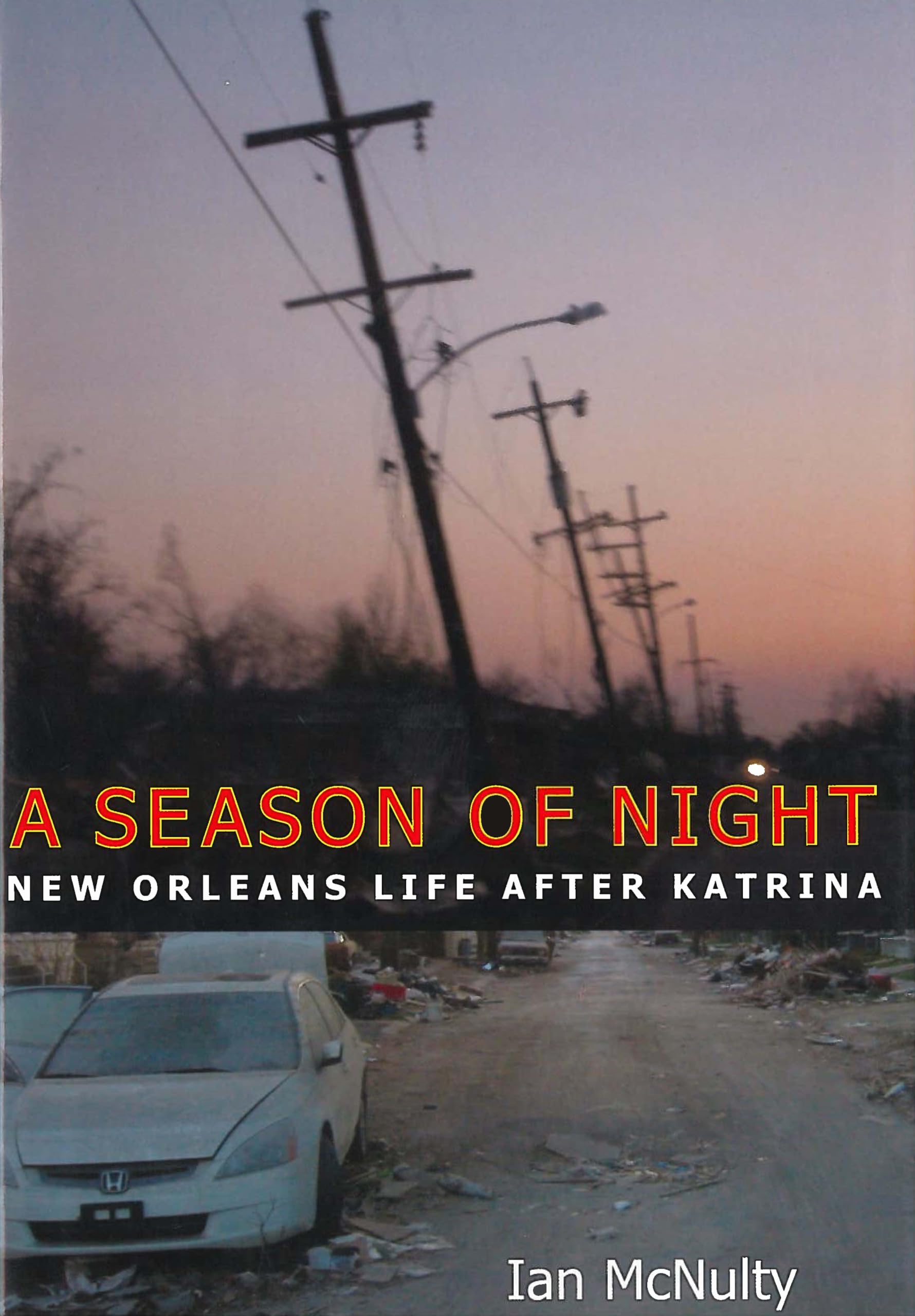 A Season of Night: New Orleans Life After Katrina Books