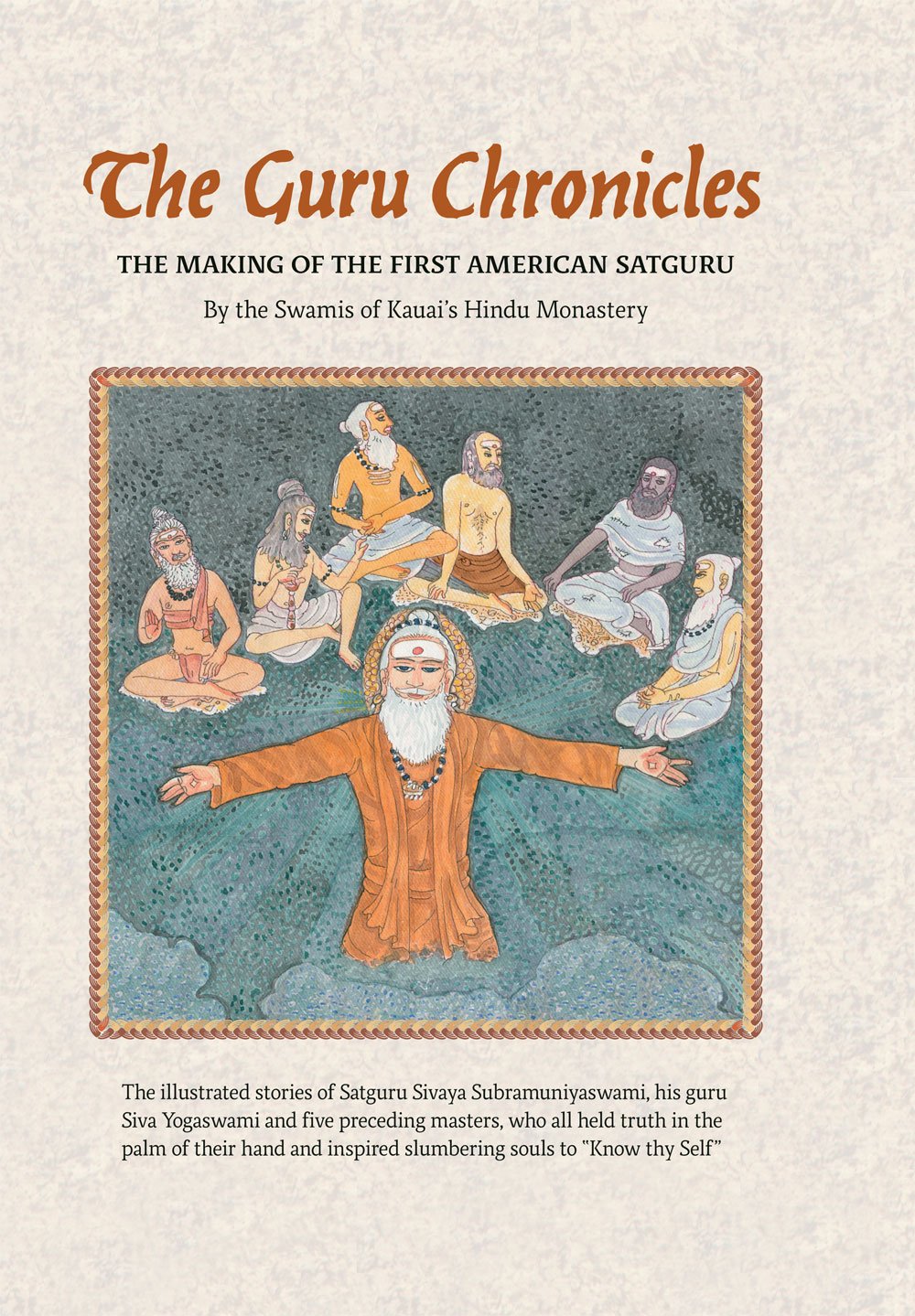 The Guru Chronicles: The Making of the First American Satguru Religion & Esotericism