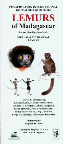 Lemurs of Madagascar: Diurnal and Cathemeral Lemurs: Pocket Identification Guide (Conservation International Tropical Pocket Guide Series) Natural Sciences