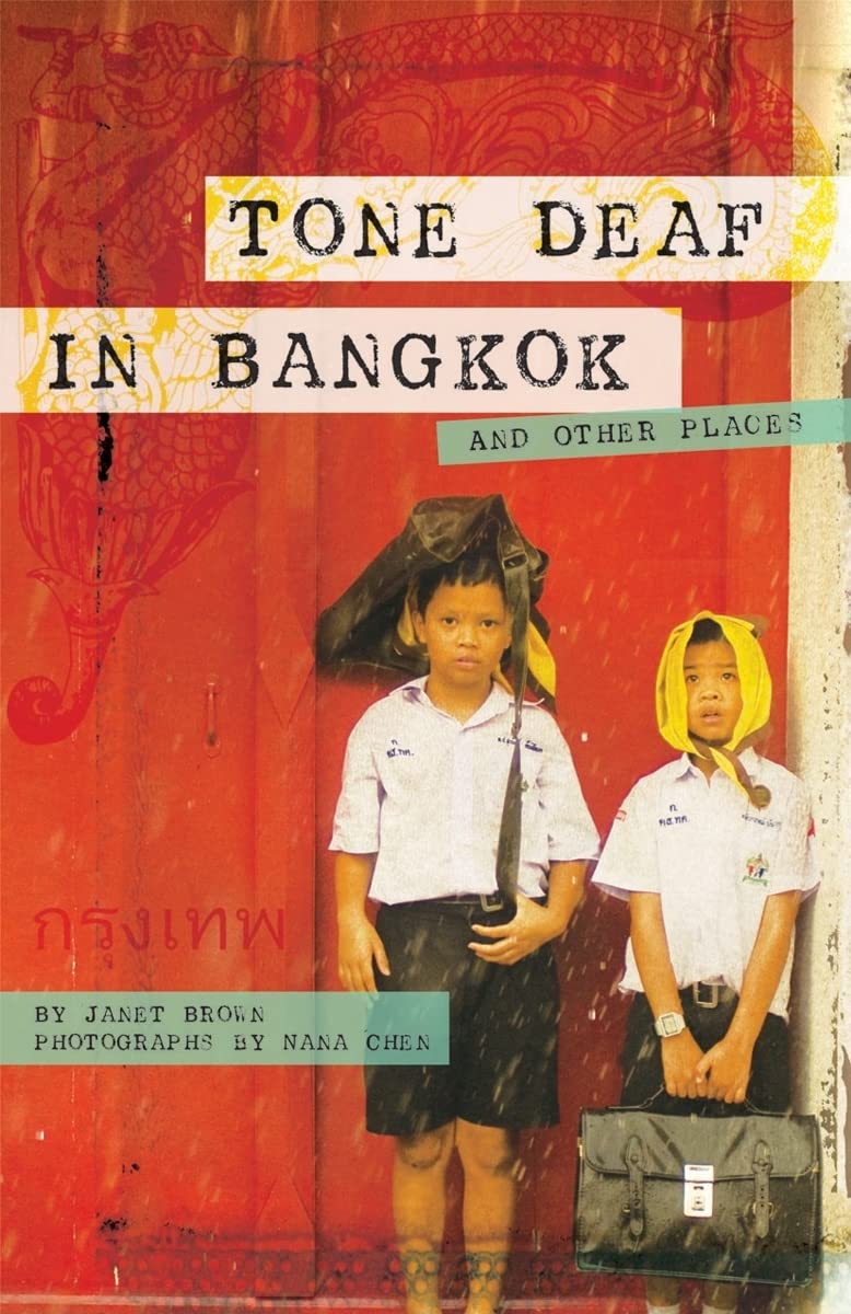 Tone Deaf in Bangkok: And Other Places Leisure, Home & Garden