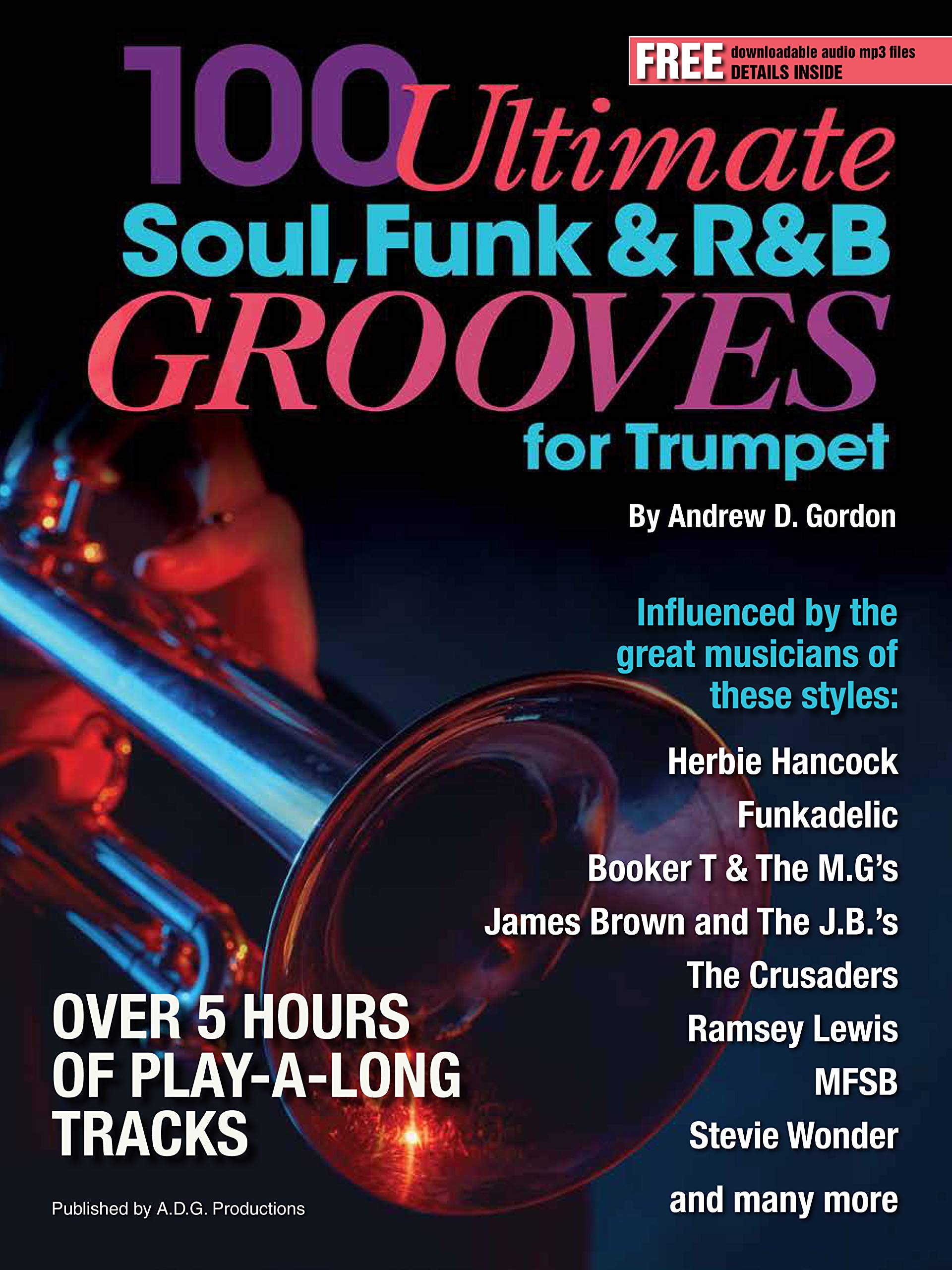 100 Ultimate Soul, Funk and R&B Grooves for Trumpet Book/audio files Photography