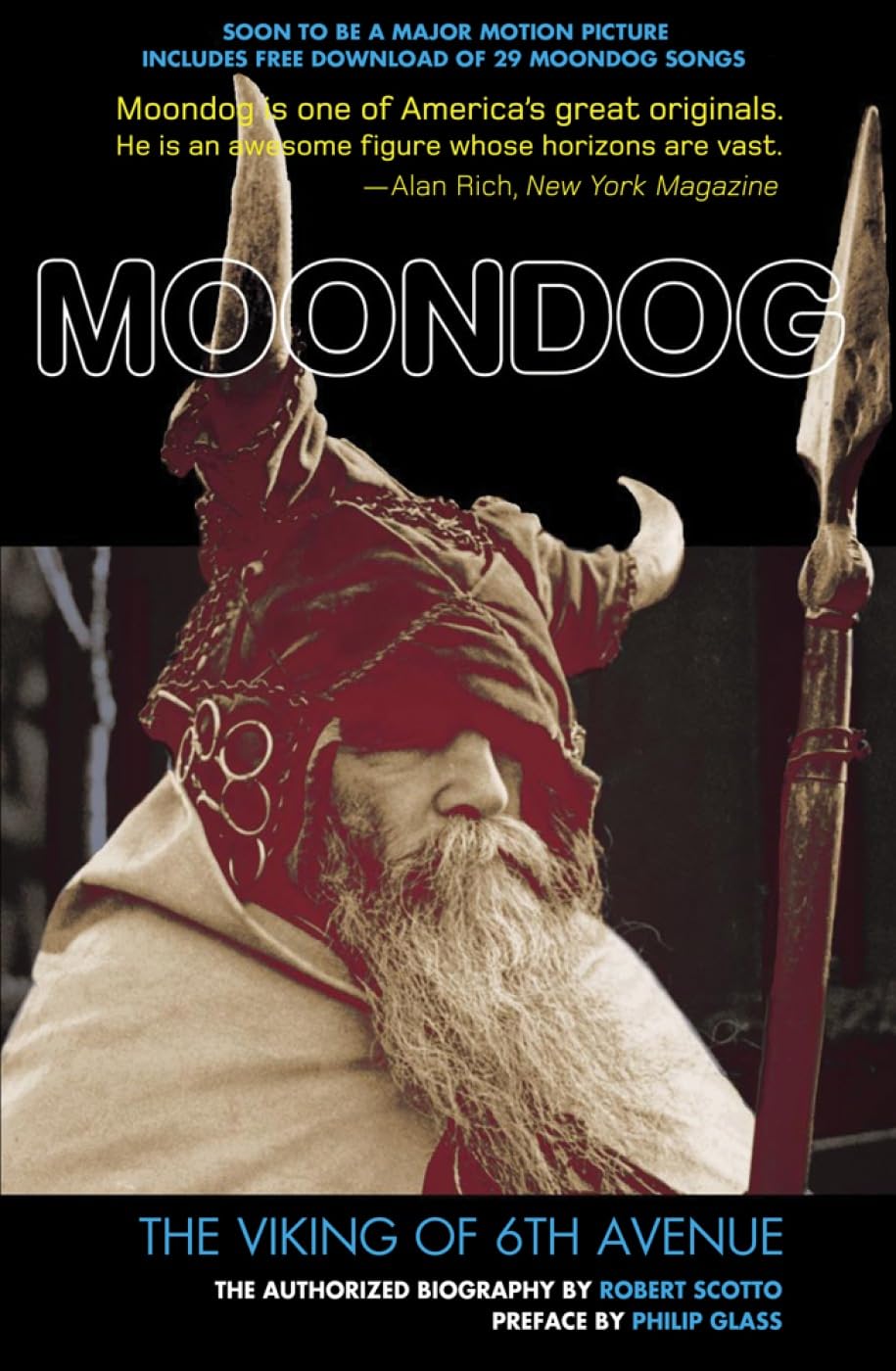 Moondog: The Viking of 6th Avenue; the Authorized Biography Social Sciences