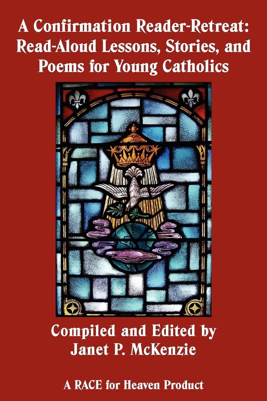 A Confirmation Reader-Retreat: Read-Aloud Lessons, Stories, and Poems for Young Catholics Study Guides