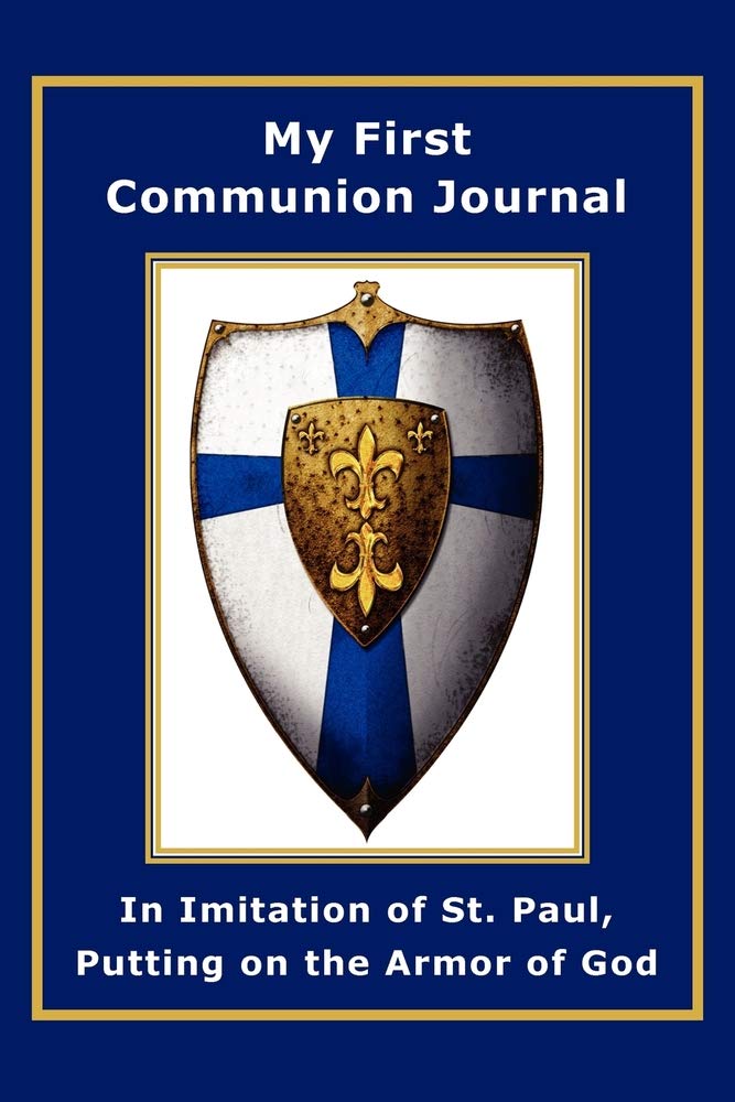 My First Communion Journal in Imitation of St. Paul, Putting on the Armor of God Social Sciences