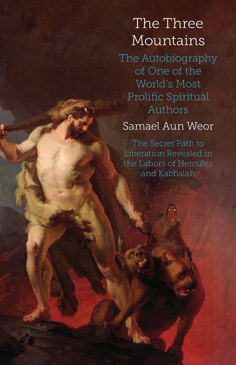 The Three Mountains: Gnosis, Kabbalah, and the Sexual Mysteries of the Secret Path to Liberation book