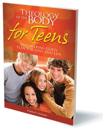 Theology of the Body for Teens Parents Guide Books