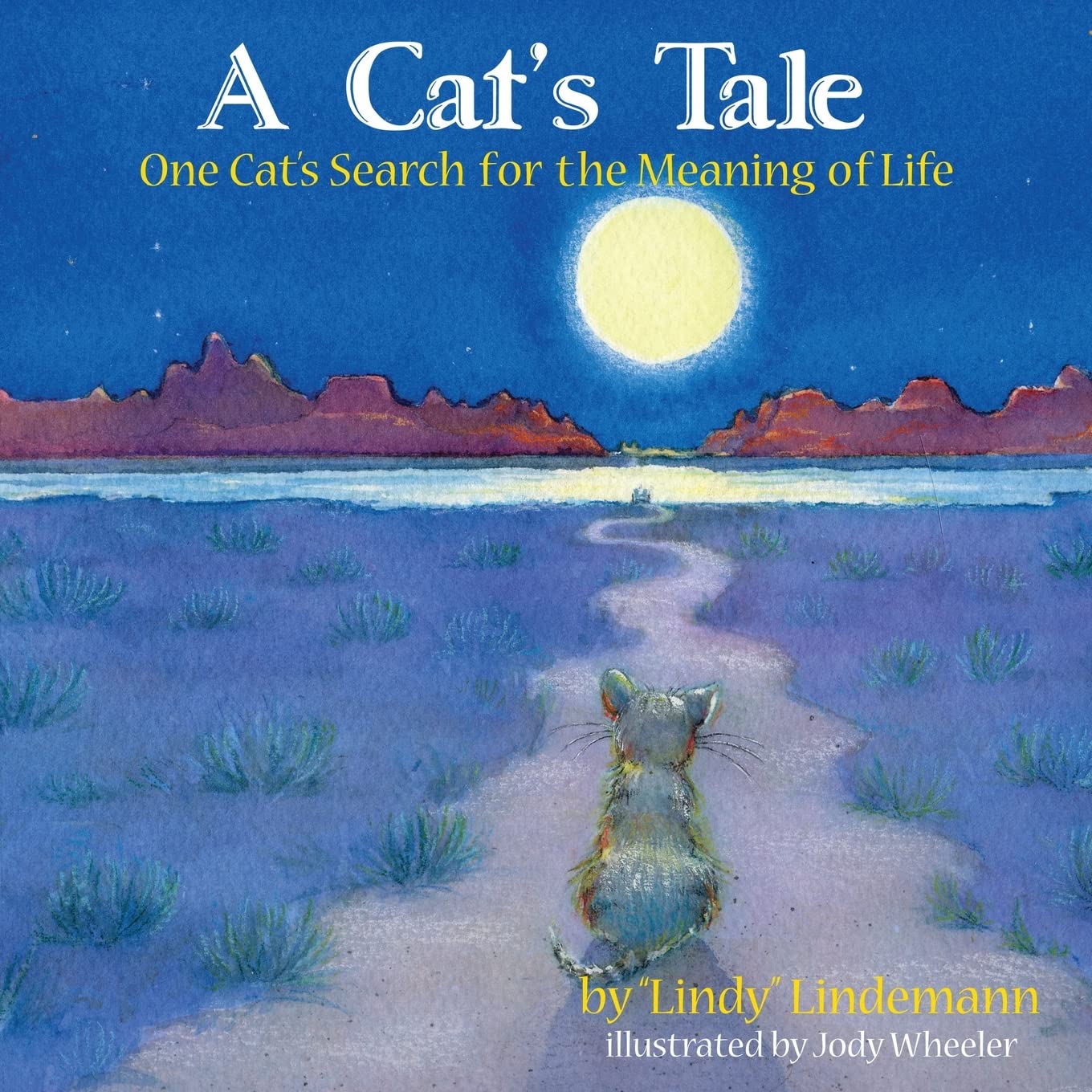 A Cat's Tale, One Cat's Search for the Meaning of Life Non-fiction