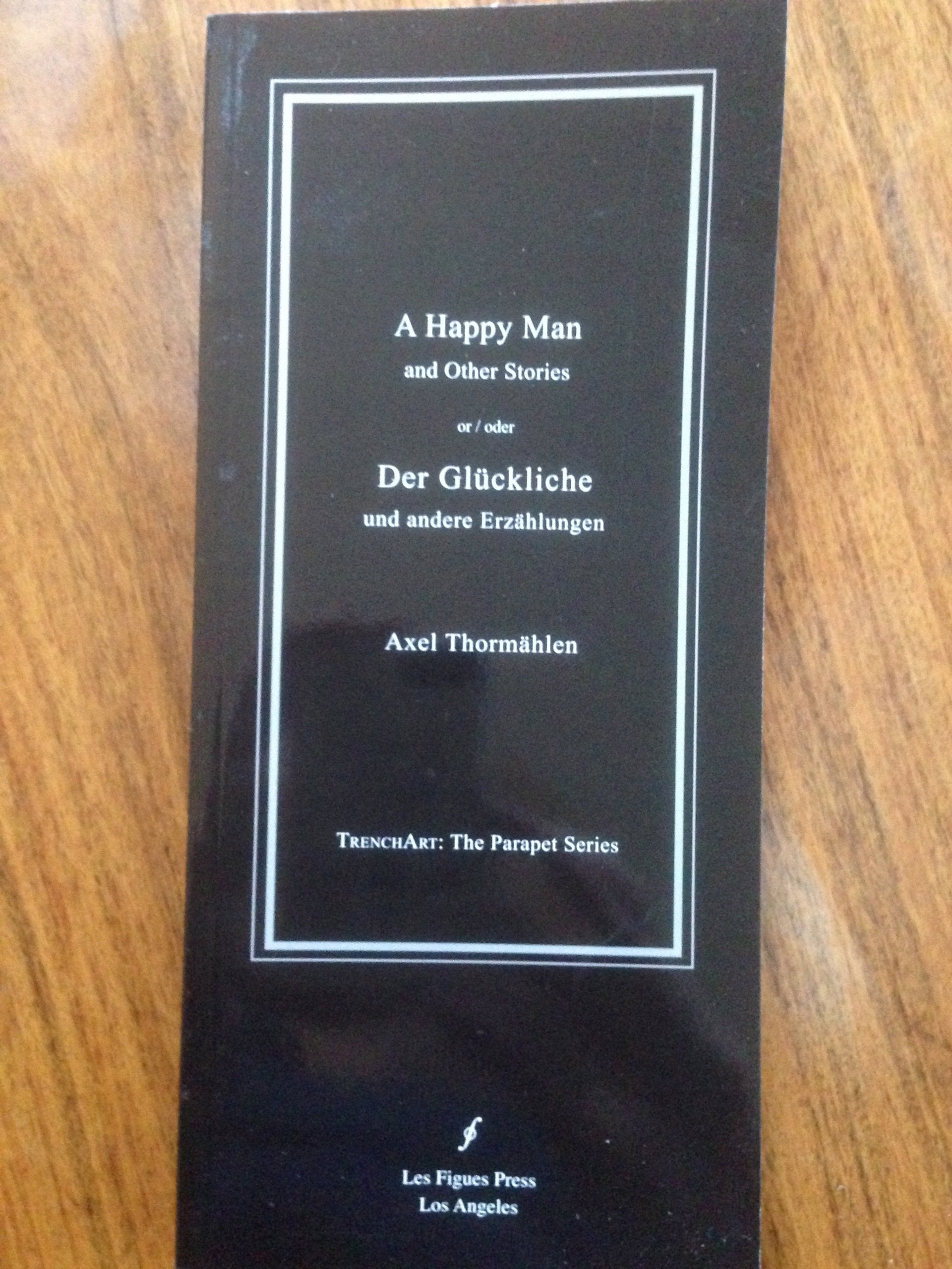 A Happy Man and other stories / Der Glückliche und andere Erzählungen Essays & Short Stories