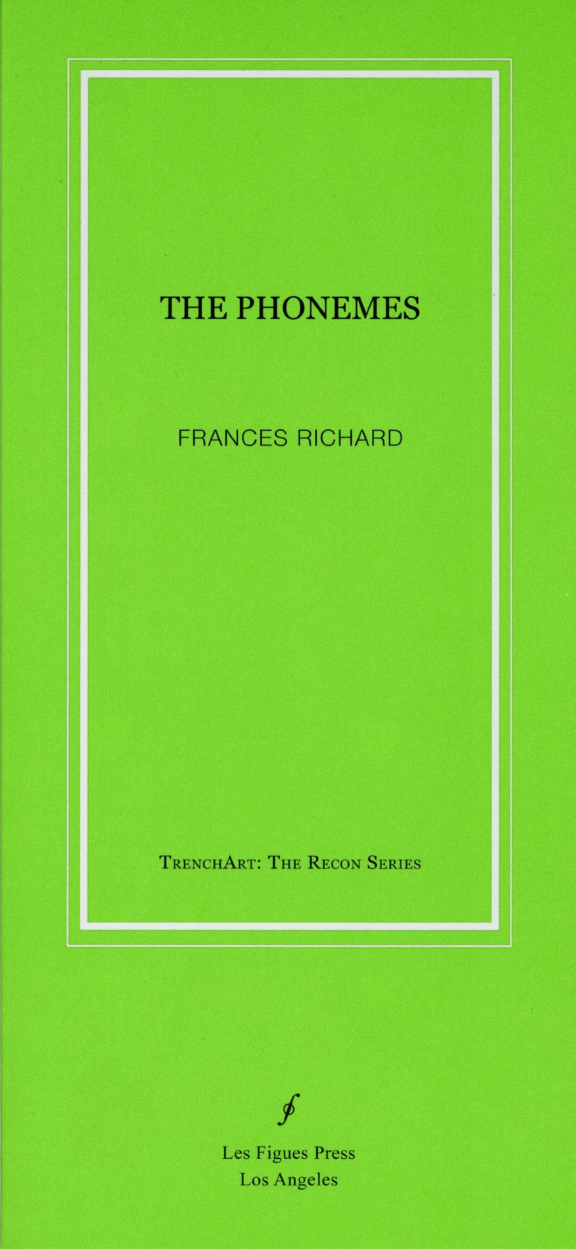 The Phonemes (Trenchart: the Recon Series, 5, Band 5) Poetry