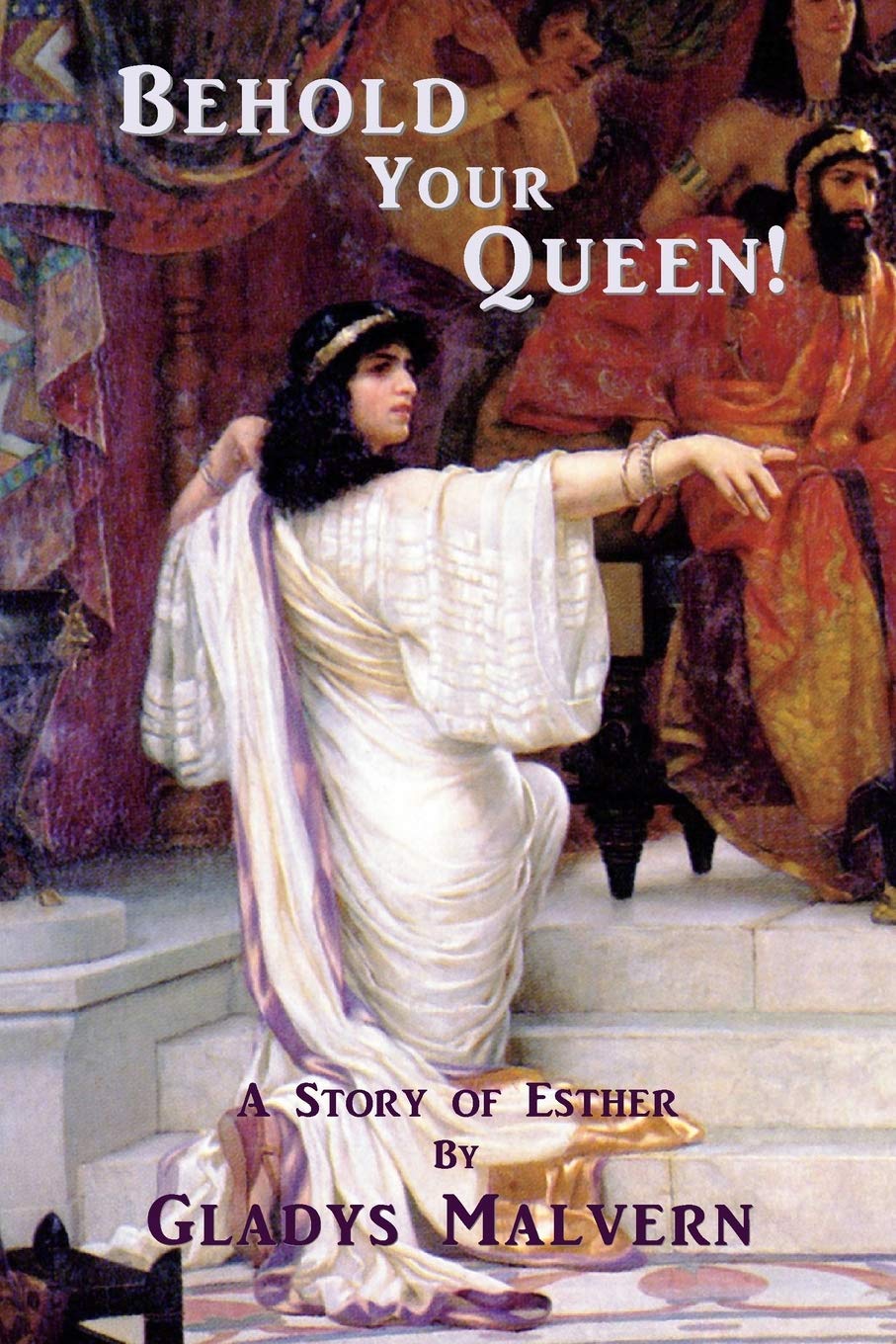 Behold Your Queen!: A Story of Esther Religion & Esotericism