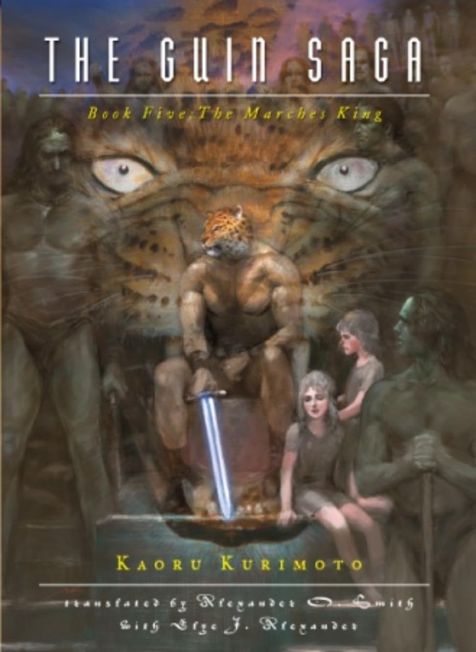 The Guin Saga: Book Five: The Marches King Fantasy & Sci-Fi