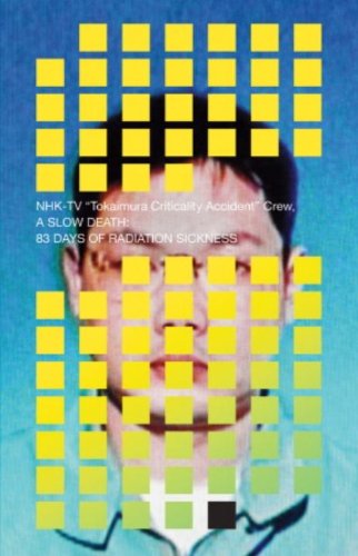 A Slow Death: 83 Days of Radiation Sickness Medicine