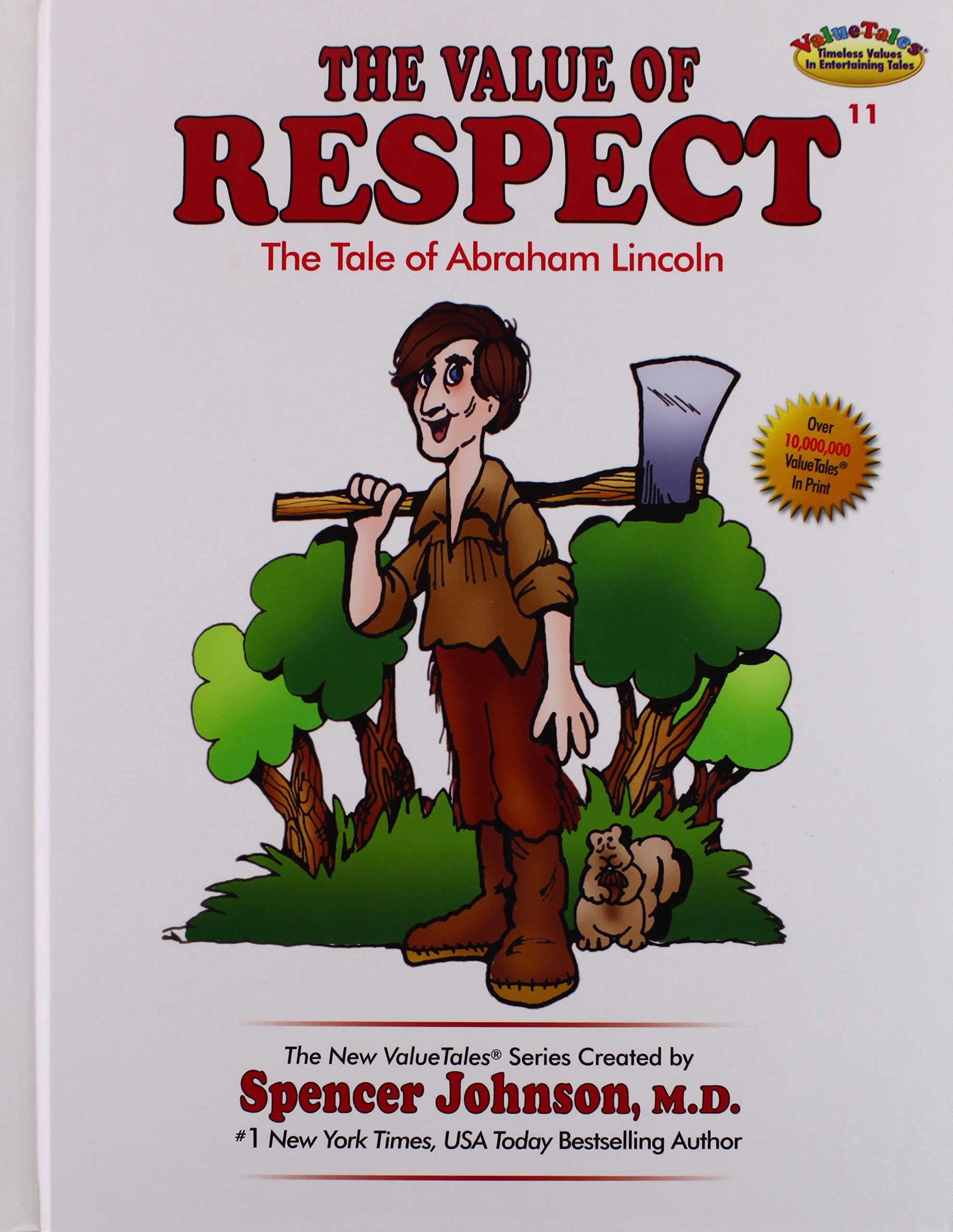 The Value of Respect: The Tale of Abraham Lincoln (The New ValueTales Series, Volume 11) Books