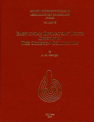 CUSAS 18: Babylonian Divinatory Texts Chiefly in the Schoyen Collection: Babylonian Divinatory Texts Chiefly in the Schøyen Collection (Cornell ... in Assyriology and Sumerology, 18, Band 18) Film, Art & Culture