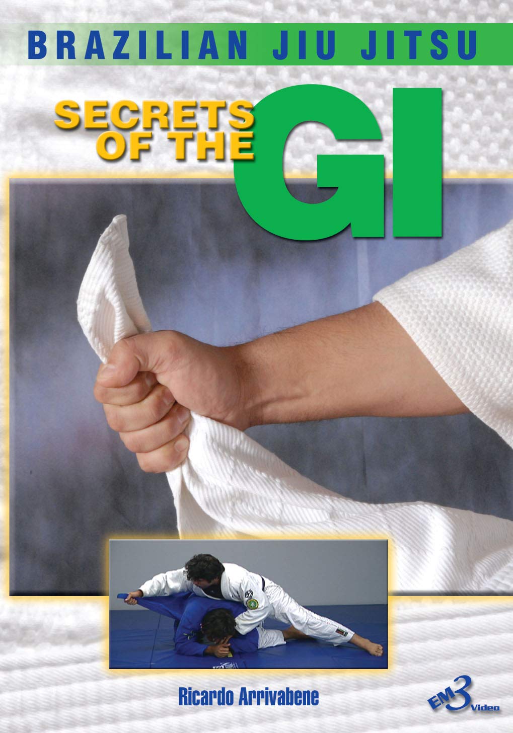 Brazilian jiu jitsu: Secrets of the Gi Films