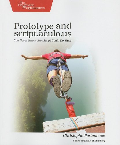Prototype and Script.aculo.us: You Never Knew Javascript Could Do This! Computer Science