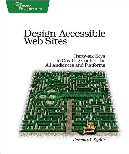 Design Accessible Web Sites: 36 Keys to Creating Content for All Audiences and Platforms book