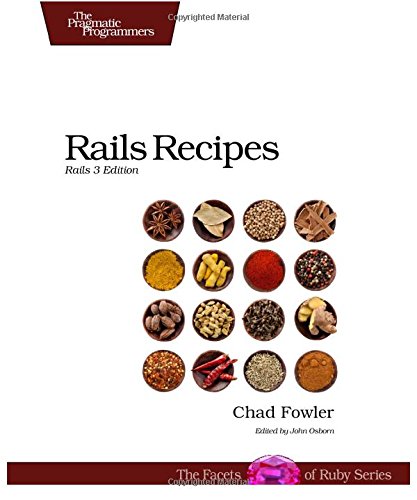 Rails Recipes: Rails 3 Edition 2nd Edition Computer Science