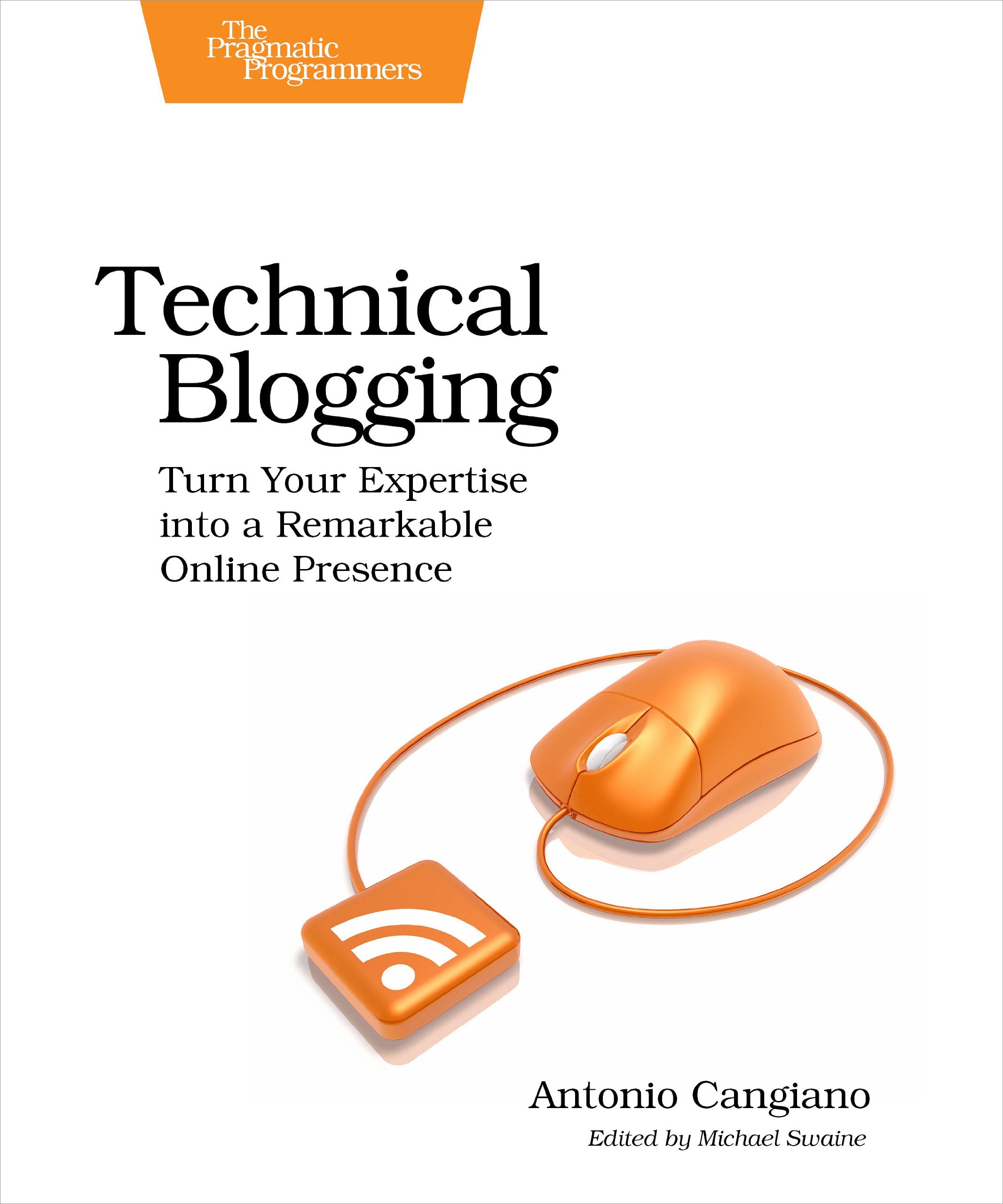 Cangiano, A: Technical Blogging Computer Science Books