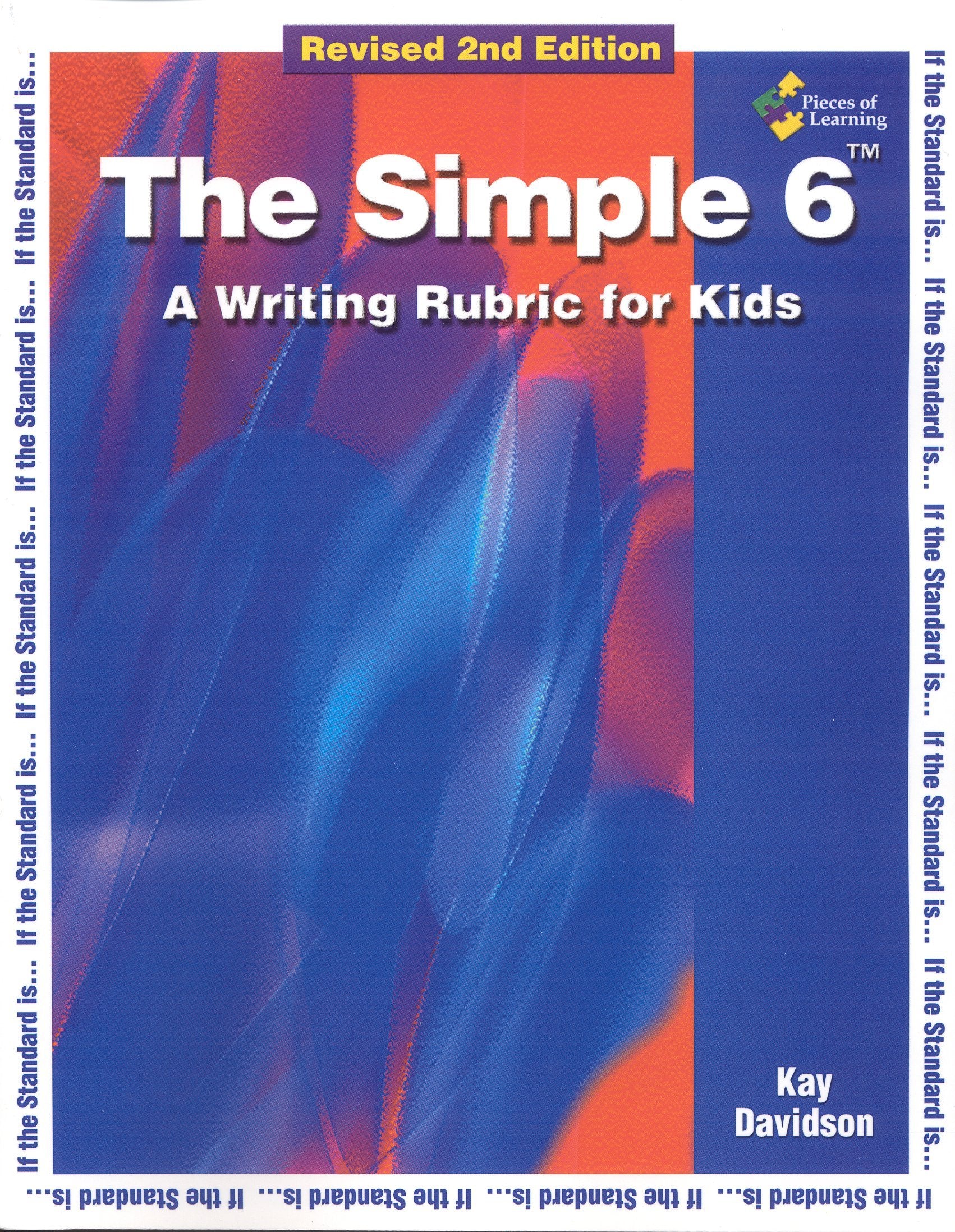 The Simple 6(TM) A Writing Rubric for Kids Revised 2nd Edition Books