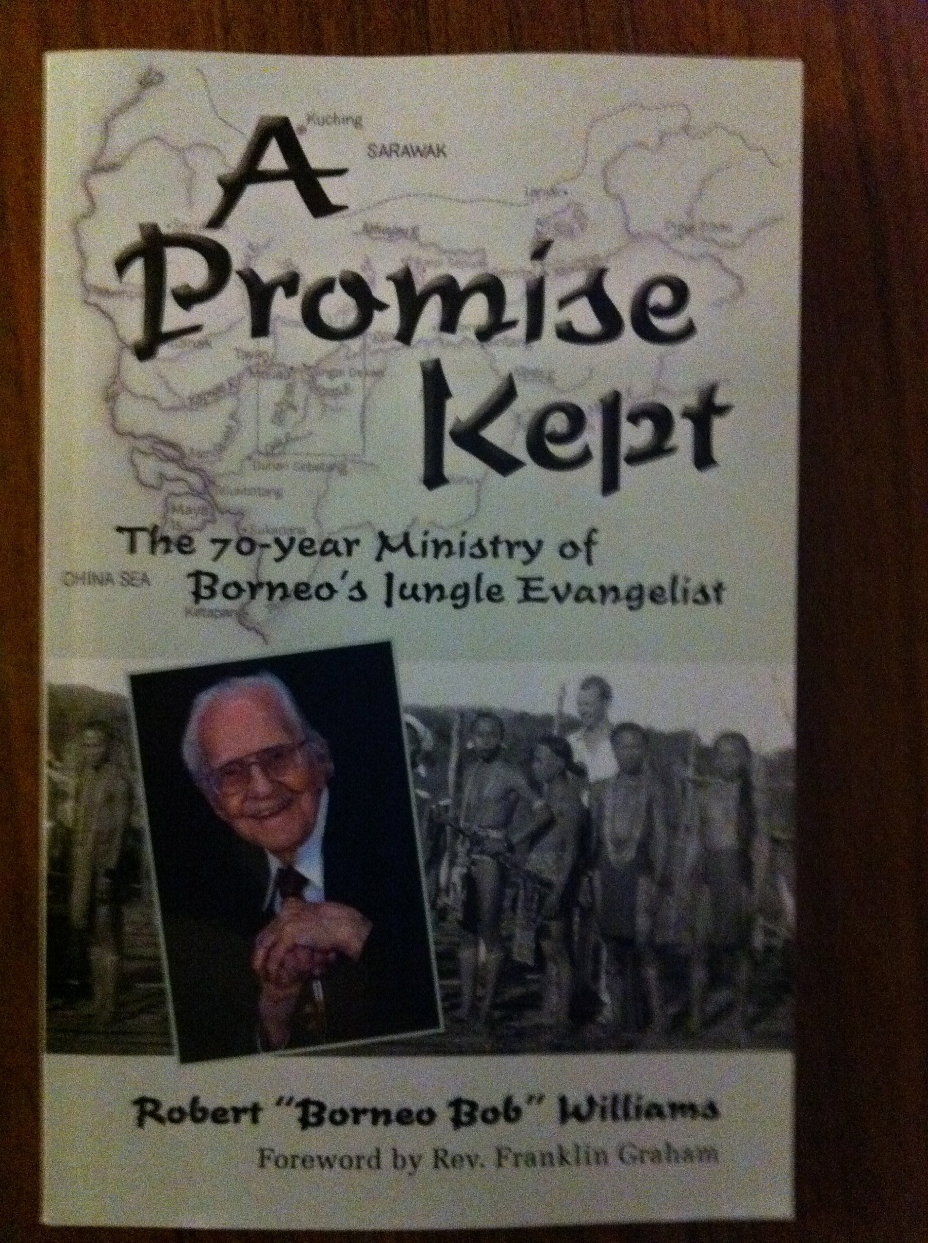 A Promise Kept (The 70 year Ministry of Boneo's Jungle Evangelist) Books