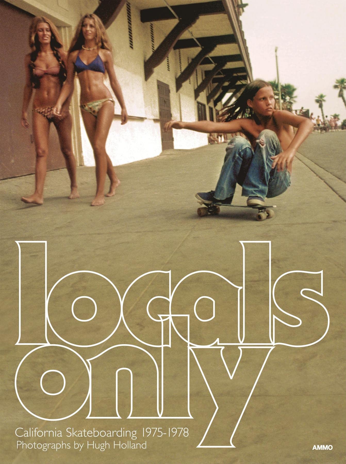 Locals Only: California Skateboarding 1975-1978 Travel