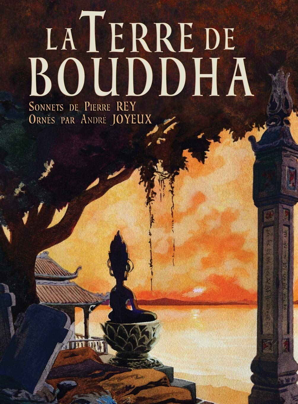 La Terre de Bouddha - Artistic Impressions of French Indochina book