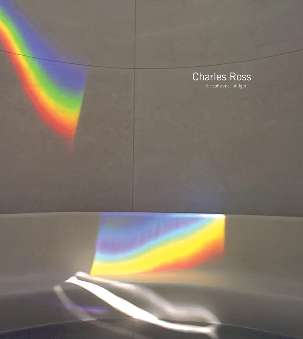 Charles Ross: The Substance of Light book