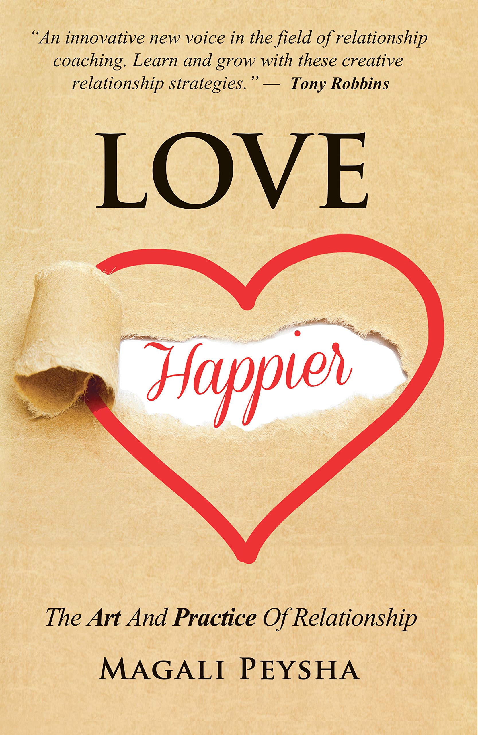 Love Happier: The Art & Practice of Relationship Books