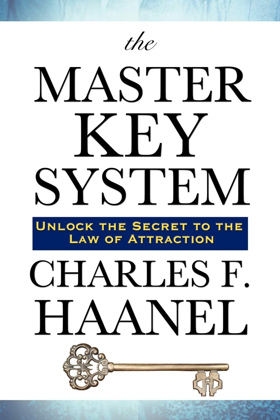 The Master Key System by Charles, F. Haanel Religion & Esotericism