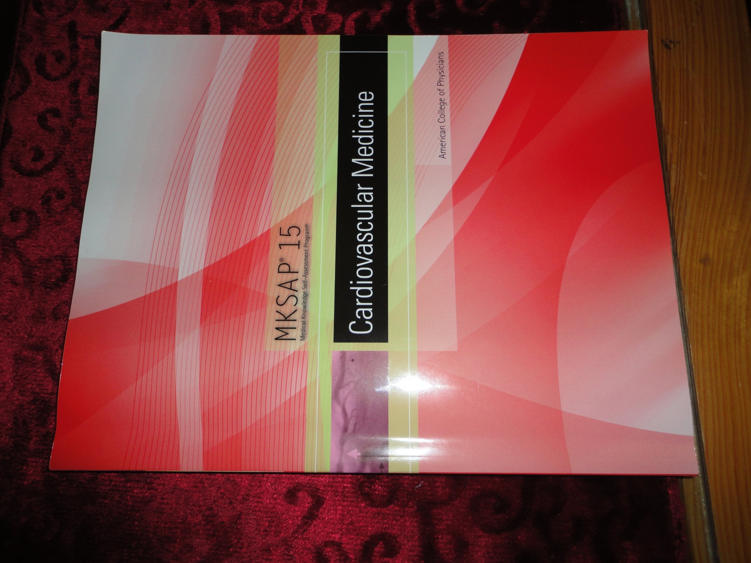 MKSAP 15 Medical Knowledge Self-assessment Program: Cardiovascular Medicine Medicine