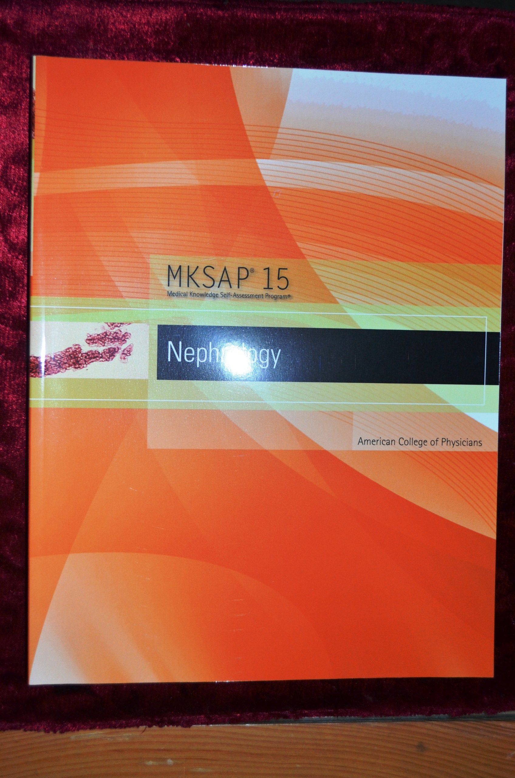 MKSAP 15 Medical Knowledge Self-assessment Program: Nephrology Medicine