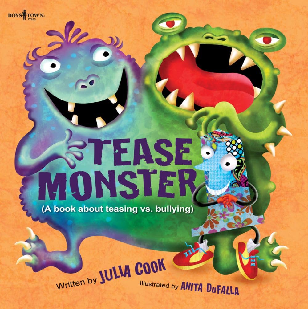 The Tease Monster: (A Book About Teasing vs Bullying) (Building Relationships) Non-fiction